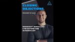 Webinar 05 - Closing Objections